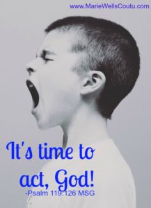 "It's time to act, God!"