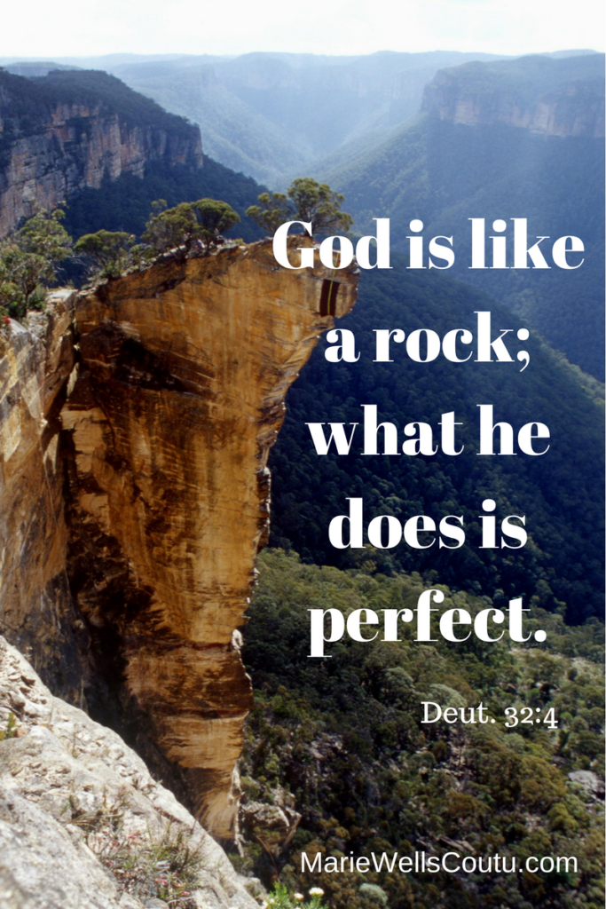 God is like a rock- what he does is perfect.