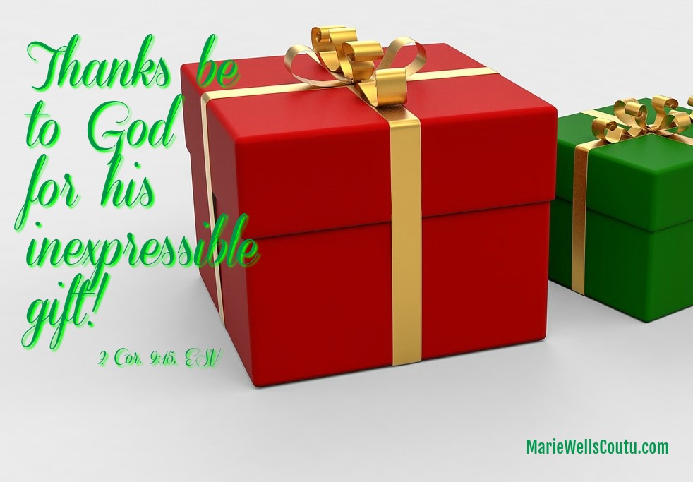 Thanks be to God for his inexpressible gift!