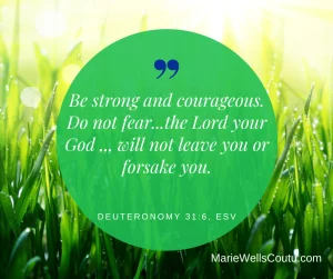 Do not fear. The Lord is with you.